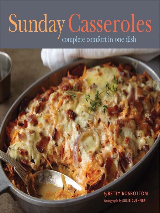 Title details for Sunday Casseroles by Betty Rosbottom - Available